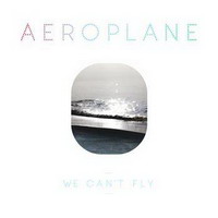 aeroplane – we can’t fly