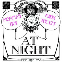 mommas boy vs mikix the cat – at night ep